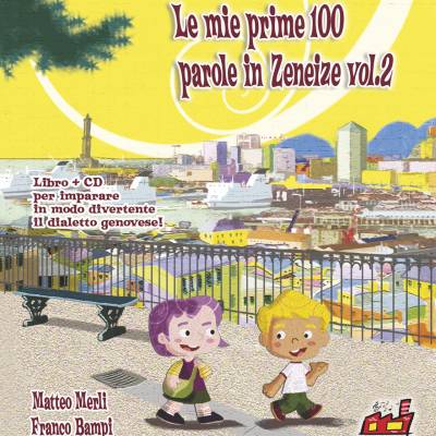 Le mie prime 100 parole in Zeneize vol.2
